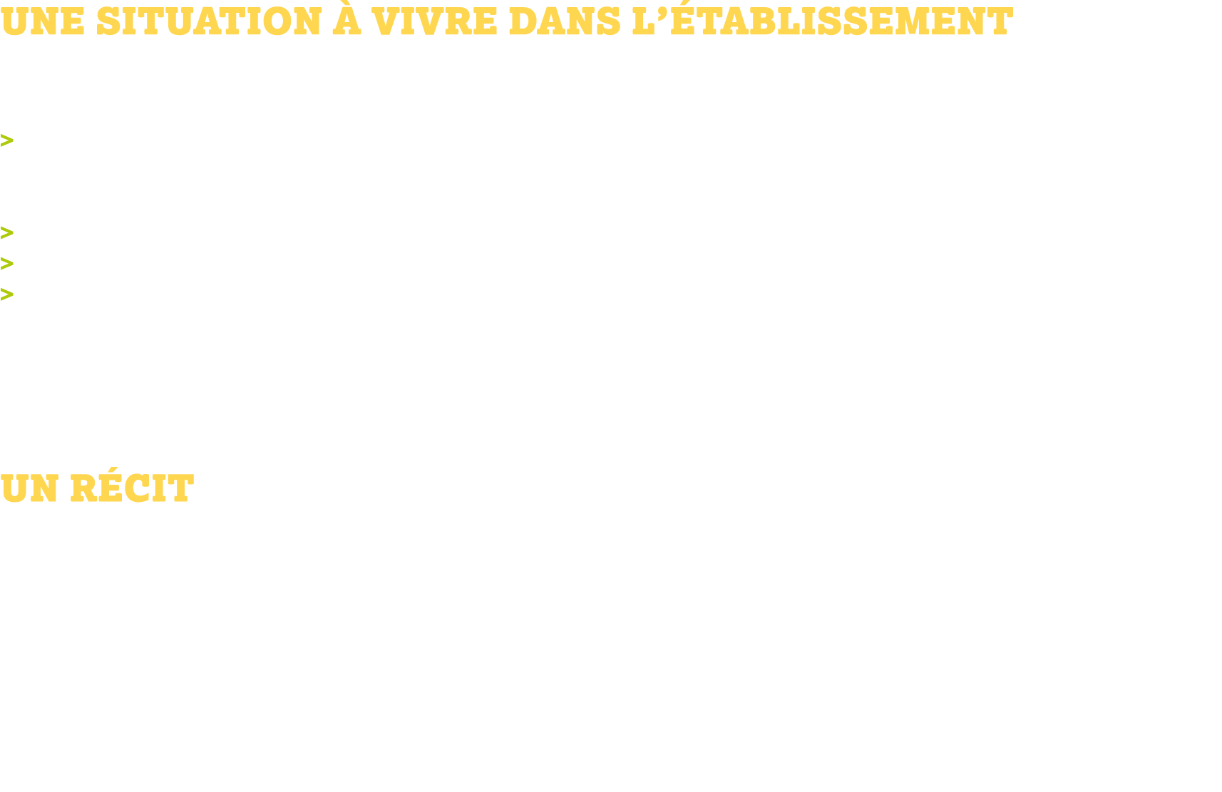 Une situation à vivre dans l’établissement Des aînés pour grandir : la journée des aînés A penser pour la classe, pou...