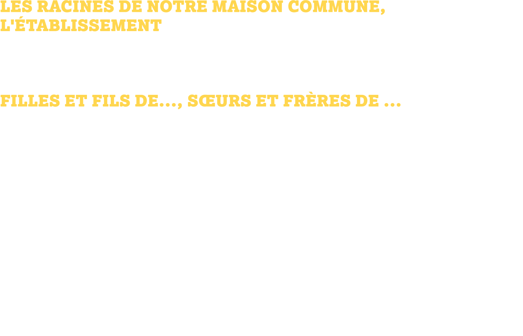 Les racines de notre maison commune, l'établissement Une proposition de travail interclasses pour partir à la recherc...